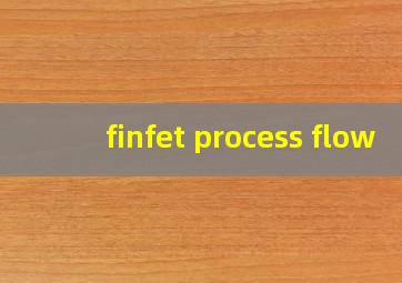 finfet process flow